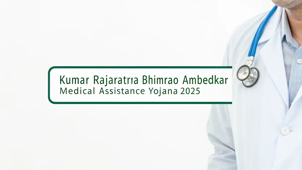 Kumar Rajaratna Bhimrao Ambedkar Medical Assistance Yojana 2025